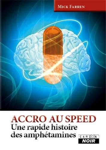 Accro au speed : une rapide histoire des amphétamines