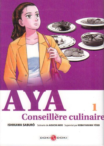 Aya, conseillère culinaire. Vol. 1