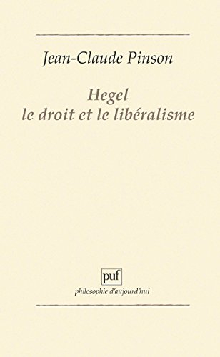Hegel, le droit et le libéralisme