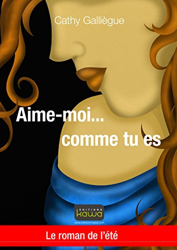 Aime-moi... comme tu es