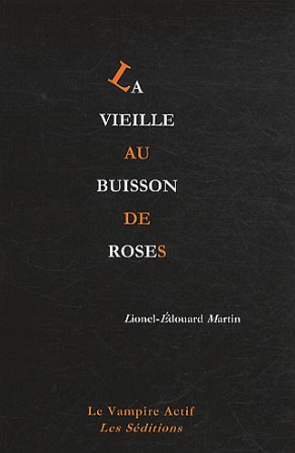 La vieille au buisson de roses