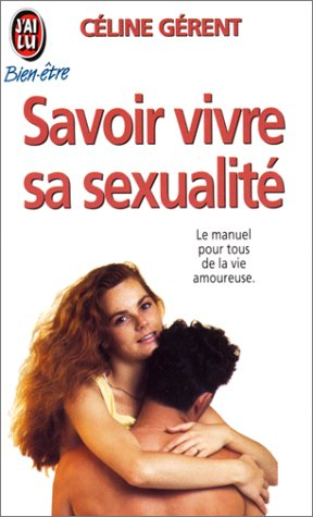 Savoir vivre sa sexualité