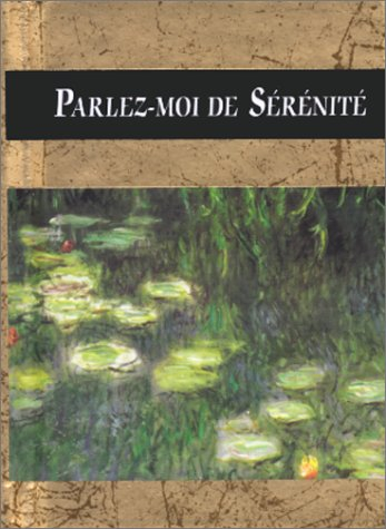 Parlez-moi de sérénité