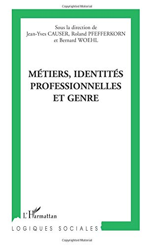 Métiers, identités professionnelles et genre