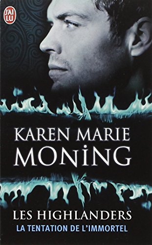 Les Highlanders. Vol. 3. La tentation de l'immortel