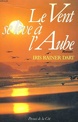 Le vent se lève à l'aube