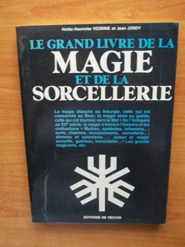 Le grand livre de la magie et de la sorcellerie éternelles