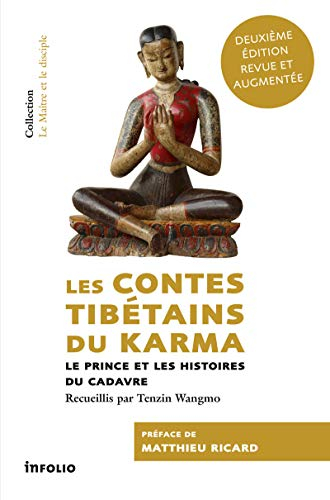 Les contes tibétains du karma : le prince et les histoires du cadavre
