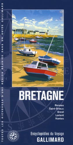 Bretagne : Rennes, Saint-Brieuc, Brest, Lorient, Nantes