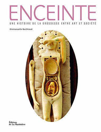 Enceinte : une histoire de la grossesse entre art et société
