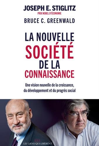 La nouvelle société de la connaissance : une vision nouvelle de la croissance, du développement et d