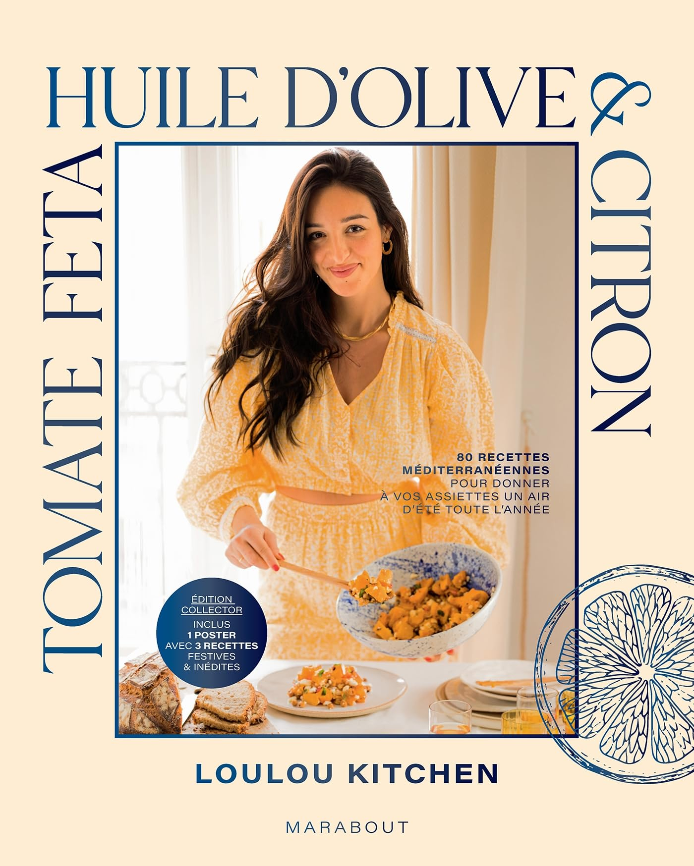 Tomate, feta, huile d'olive & citron : 80 recettes méditerranéennes pour donner à vos assiettes un a