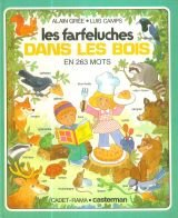 Les Farfeluches dans les bois : En 263 mots
