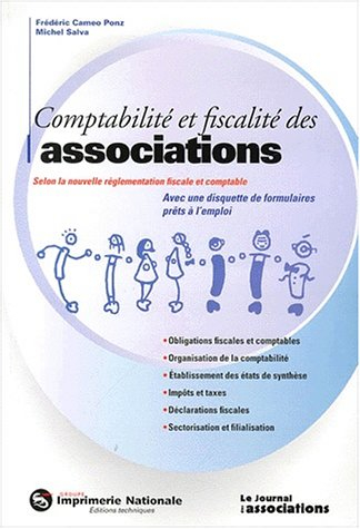 Comptabilité et fiscalité des associations : selon la nouvelle réglementation fiscale et comptable