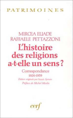 L'Histoire des religions a-t-elle un sens ? : correspondance 1926-1959