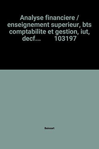 analyse financiere / enseignement superieur, bts comptabilite et gestion, iut, decf...        103197