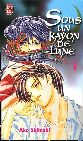 Sous un rayon de lune. Vol. 1