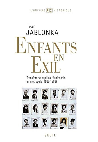 Enfants en exil : transfert de pupilles réunionnais en métropole (1963-1982)