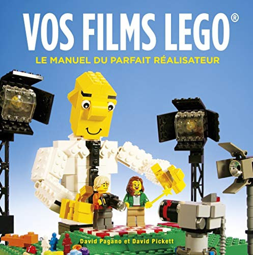 Vos films Lego : le manuel du parfait réalisateur