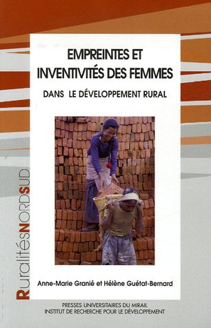 Empreintes et inventivités des femmes : dans le développement rural