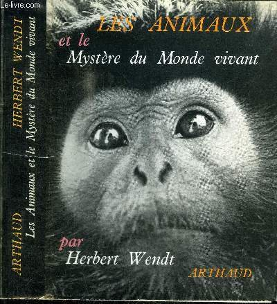 les animaux et le mystères du monde vivant.