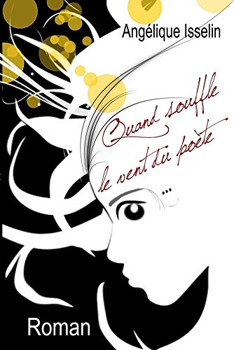 Quand souffle le vent du poète