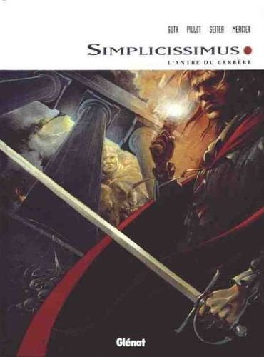 Simplicissimus. Vol. 1. L'Antre du cerbère