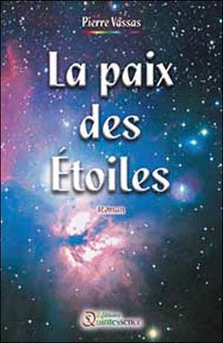 La paix des étoiles : roman méta-ordinaire