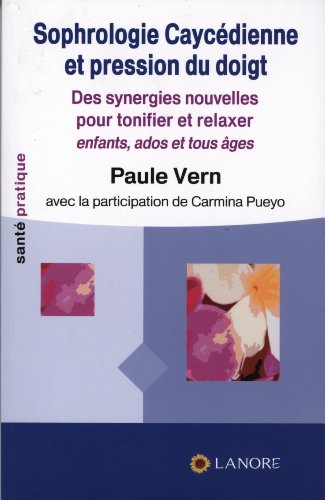 Sophrologie caycédienne et pression du doigt : des synergies nouvelles pour relaxer et tonifier enfa