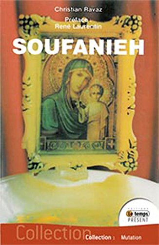 Soufanieh : les apparitions de Damas