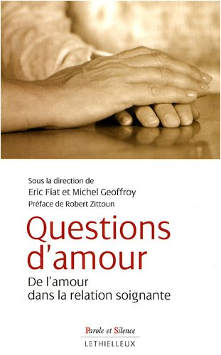 Questions d'amour : de l'amour dans la relation soignante