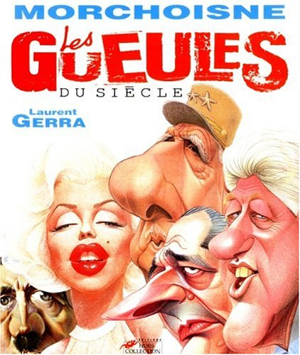 Les gueules du siècle