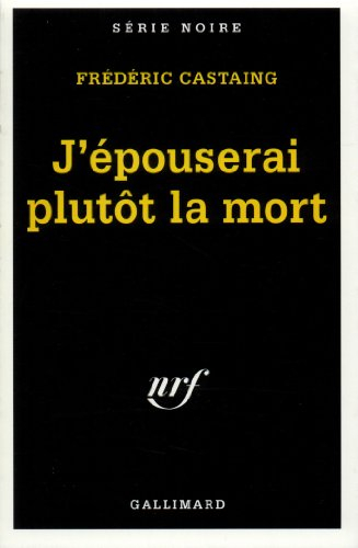 J'épouserai plutôt la mort