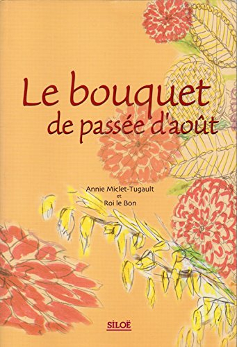Le bouquet de passée d'août