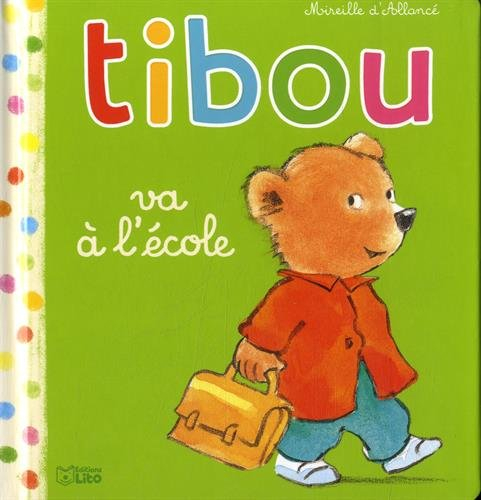 Tibou. Vol. 10. Tibou va à l'école