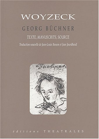 Woyzeck : texte, manuscrits, source