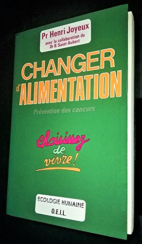 changer d'alimentation / comment prévenir les cancers