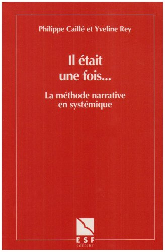 Il était une fois : La méthode narrative en systémique
