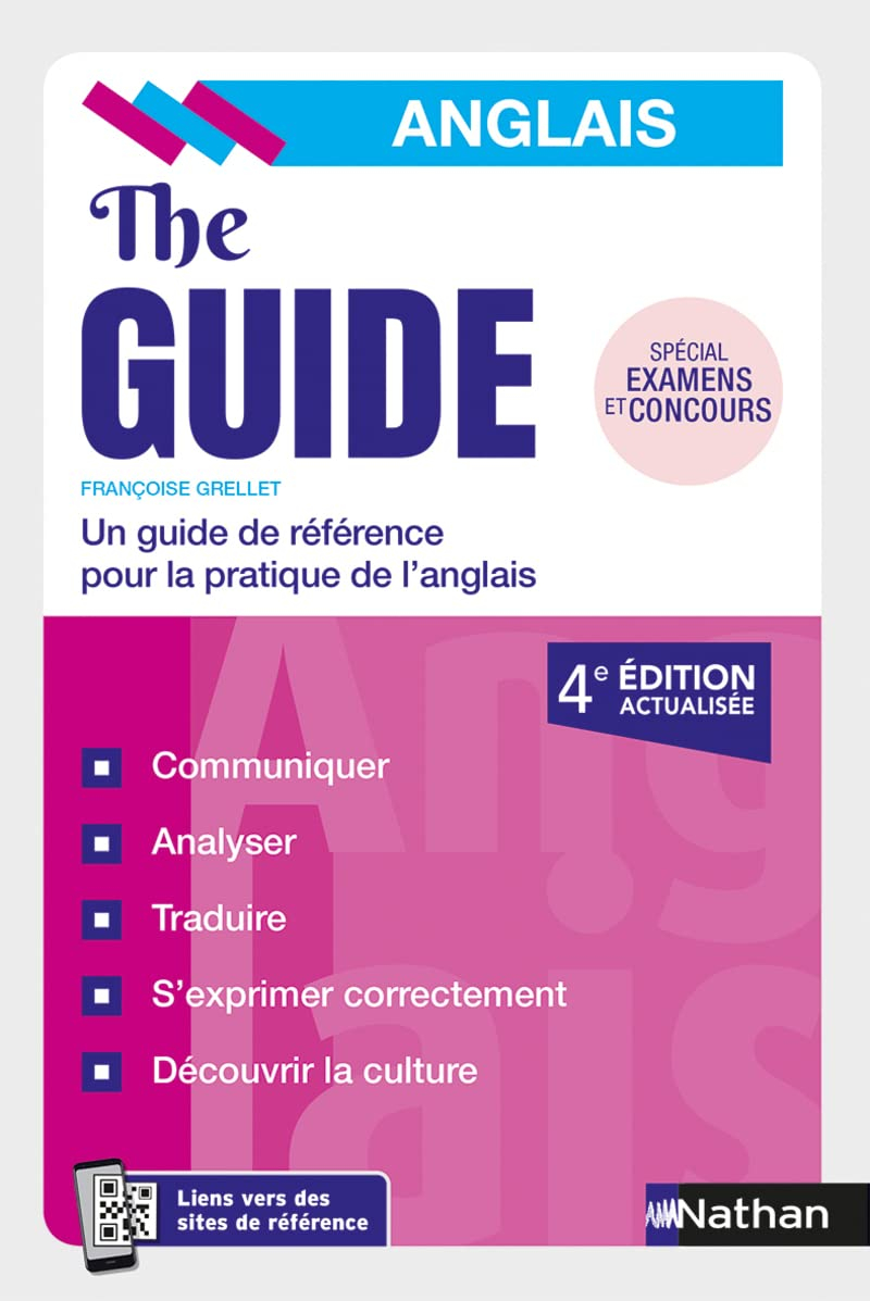 The guide, anglais : un guide de référence pour la pratique de l'anglais : spécial examens et concou