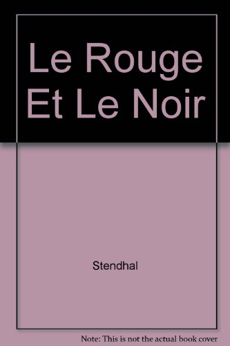 le rouge et le noir. chronique du 19ème siècle