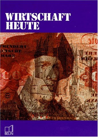 wirtschaft heute. cours supérieur d'allemand économique