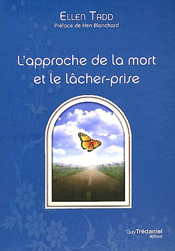 L'approche de la mort et le lâcher-prise