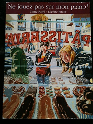 Ne jouez pas sur mon piano !