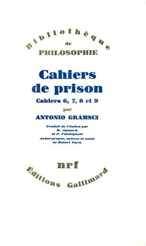 Cahiers de prison. Vol. 2. Cahiers 6, 7, 8, 9