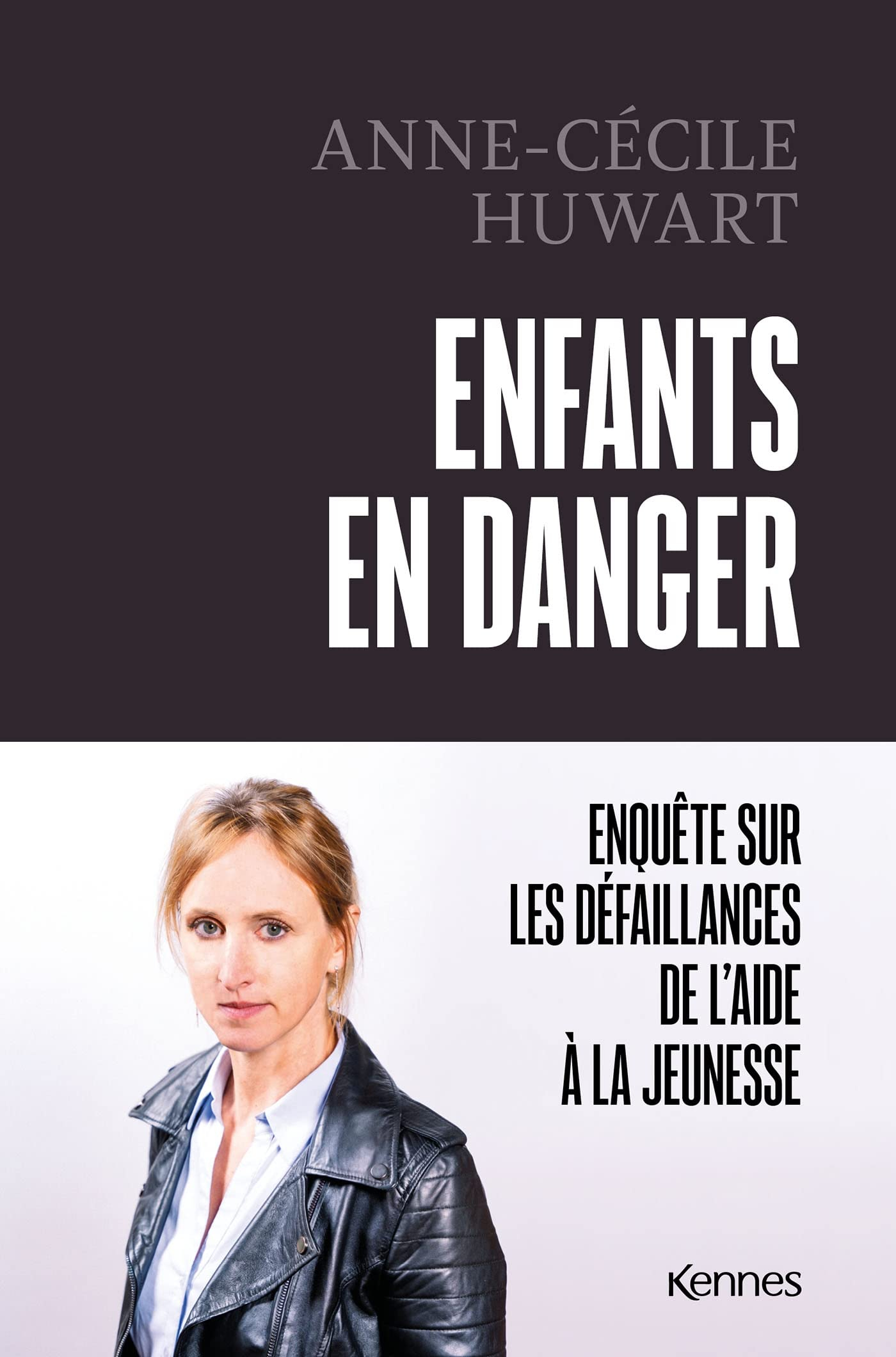 Enfants en danger : enquête sur les défaillances de l'aide à la jeunesse