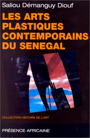 Les arts plastiques contemporains du Sénégal