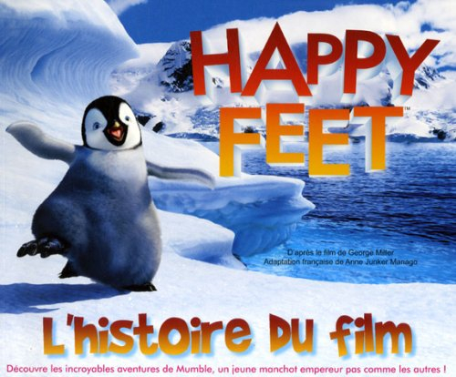 Happy feet : l'histoire du film