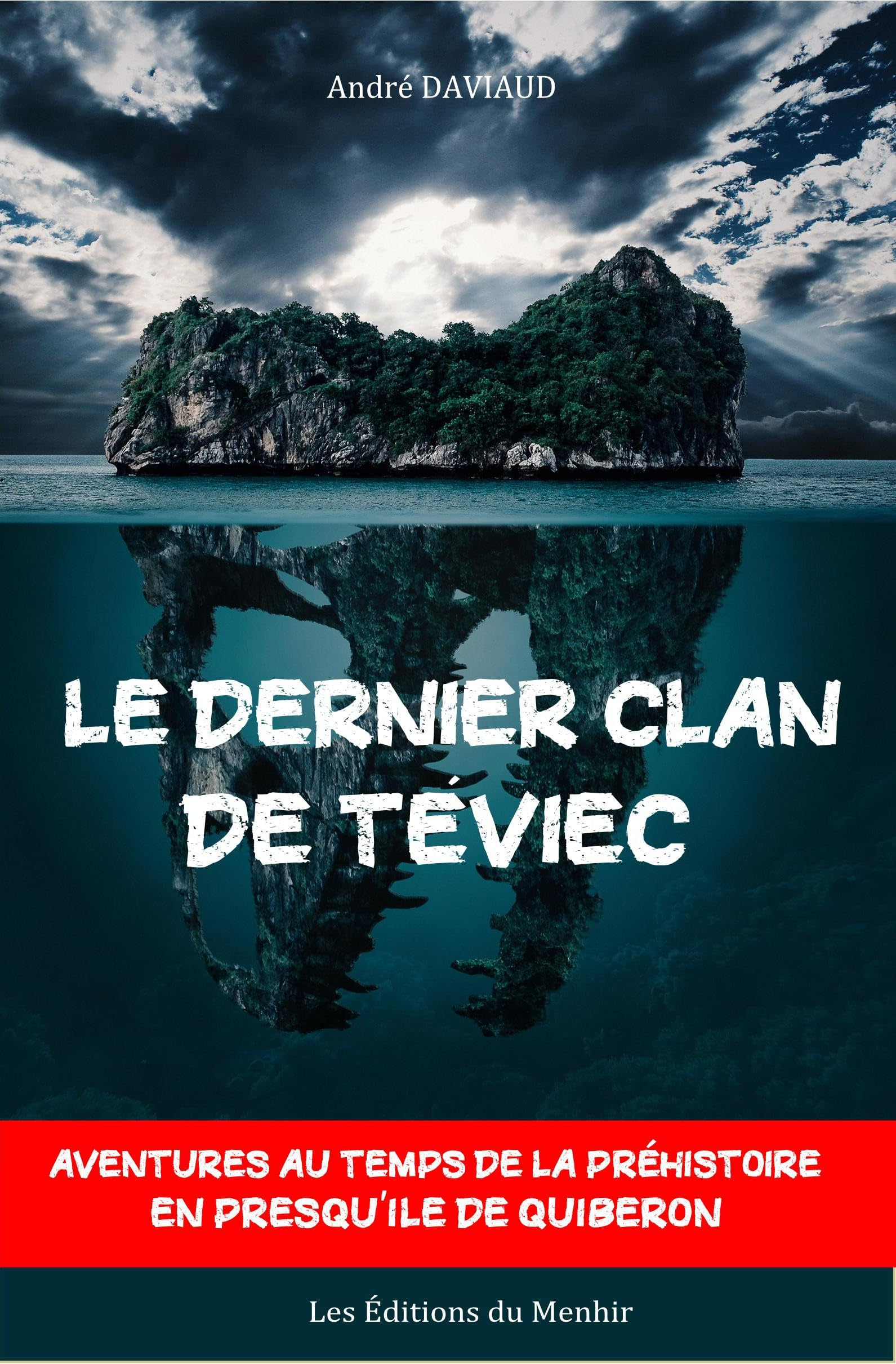 Le dernier clan de Téviec : aventures au temps de la préhistoire en presqu'île de Quiberon