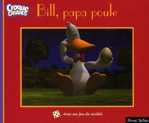 Bill, papa poule