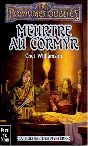 La trilogie des mystères. Vol. 1. Meurtre au Cormyr